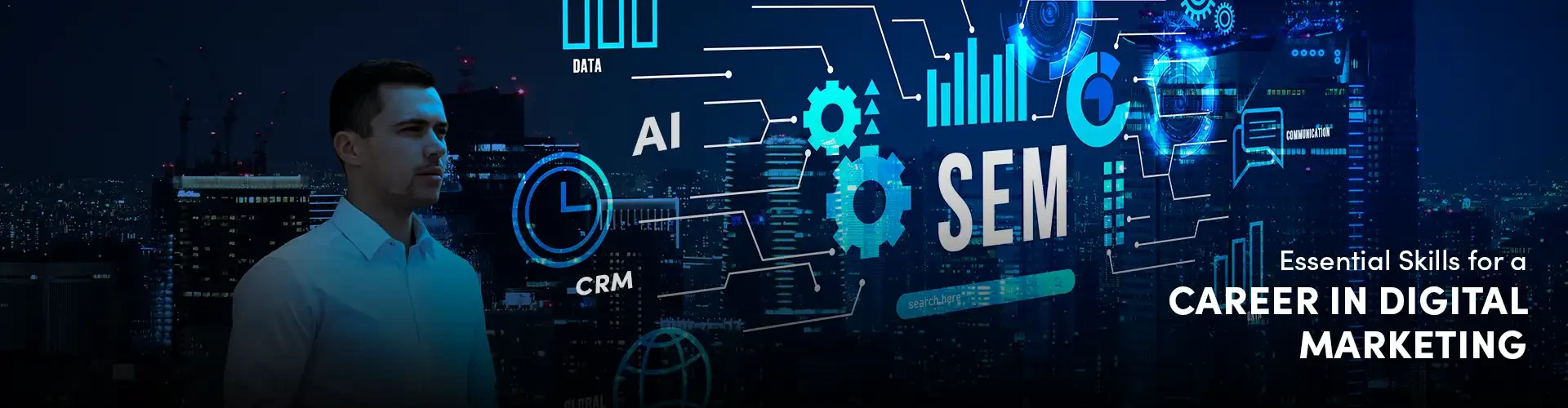 How digital marketing
will be relevant to my future career